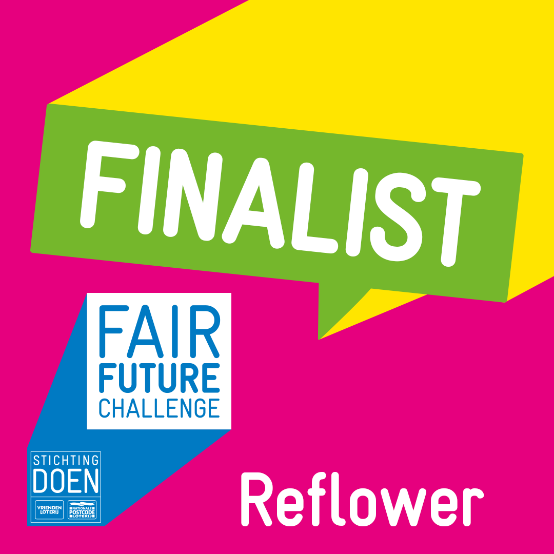Reflower 1 van de 20 finalisten - van de 758 aanmeldingen- van de Fair Future Challenge