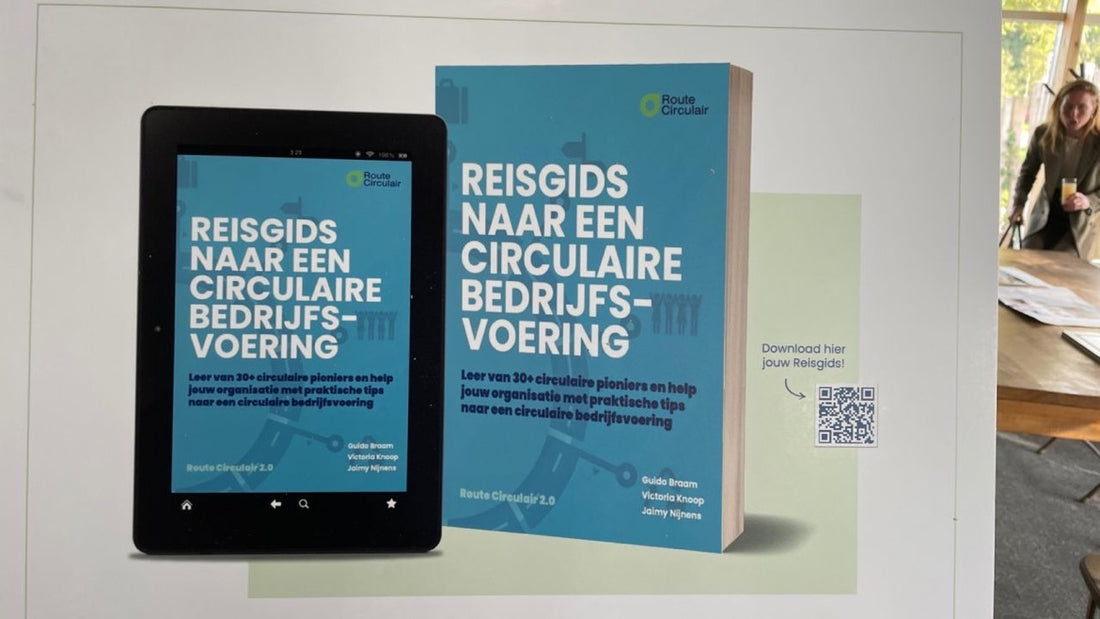 Tip: reisgids naar een circulaire bedrijfsvoering van Route Circulair